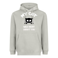 Moon Dust My Cat Was Right About You Heavyweight Hoodie - Bettercallsaul