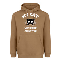 Toasted Coconut My Cat Was Right About You Heavyweight Hoodie - Bettercallsaul