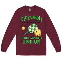 Burgundy pickleball is my favorite season Long Sleeve Tee - MaliasSmallBusiness
