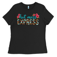 Black hot mess express Ladies Tee - texasbilliewilder