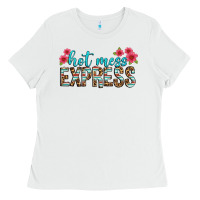 Hot Mess Express Ladies Tee | Teevron