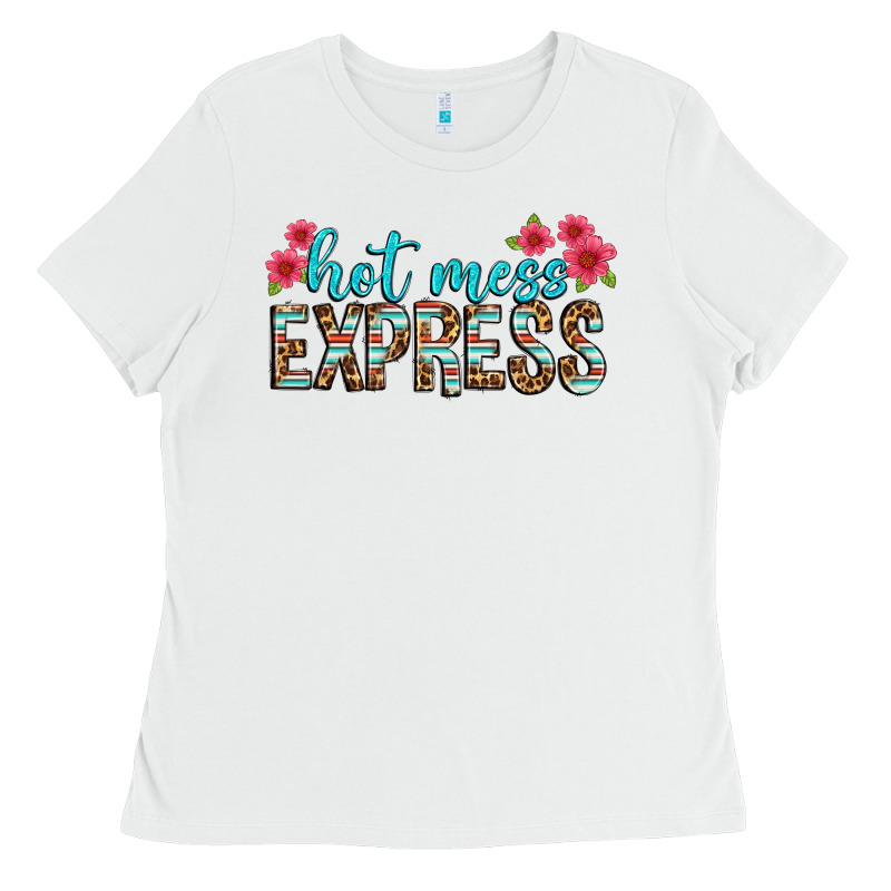 Hot Mess Express Ladies Tee by texasbilliewilder | Teevron