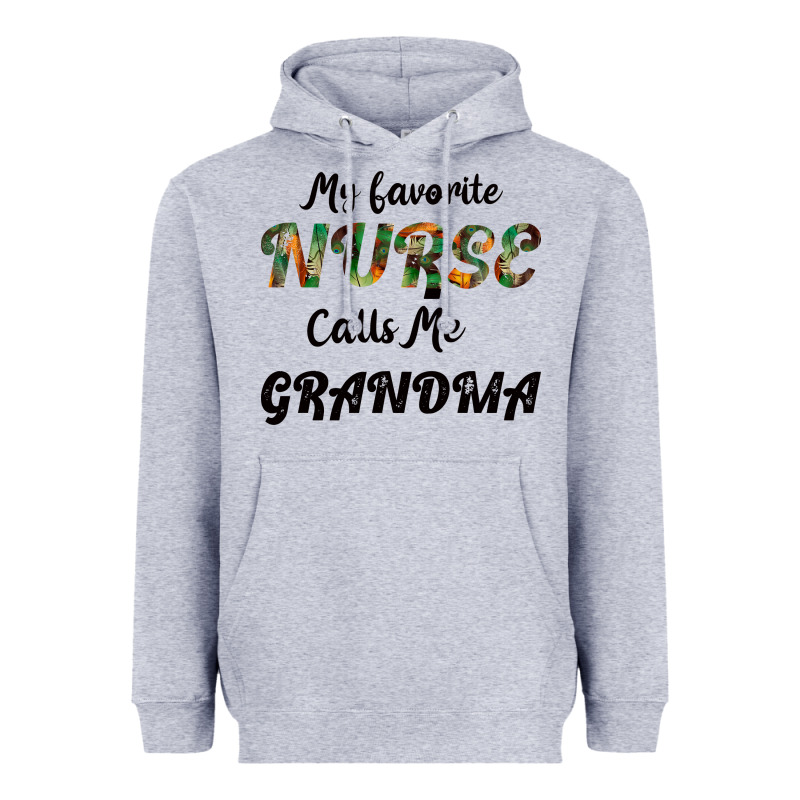 My Favorite Nurse Calls Me Grandma Heavyweight Hoodie by Bettercallsaul | Teevron