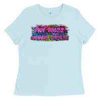 Baby Blue hot mess never stress Ladies Tee - texasbilliewilder
