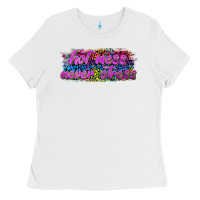 White hot mess never stress Ladies Tee - texasbilliewilder