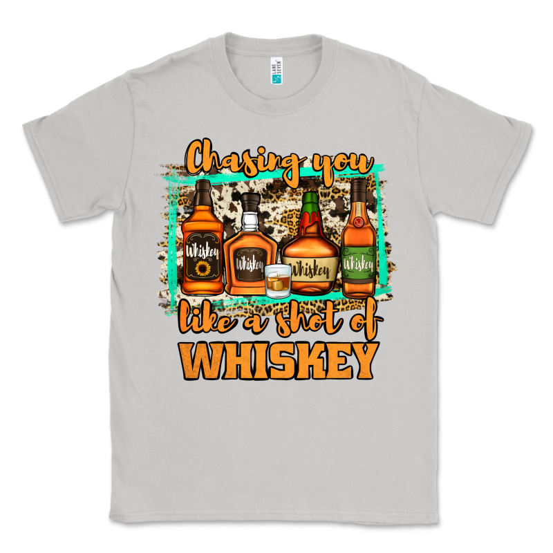 Chasing You Like A Shot Of Whiskey Classic Tee by Jasminsmagicworld | Teevron