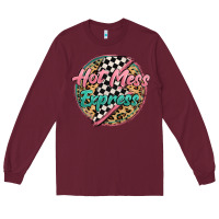Burgundy hot mess express Long Sleeve Tee - MaliasSmallBusiness