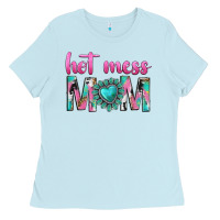 Baby Blue hot mess mom Ladies Tee - texasbilliewilder