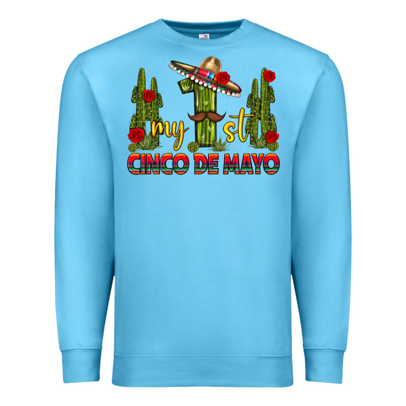 My 1st Cinco De Mayo Premium Sweatshirt by texasbilliewilder | Teevron