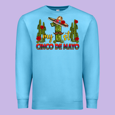 My 1st Cinco De Mayo Premium Sweatshirt Designed By Texasbilliewilder