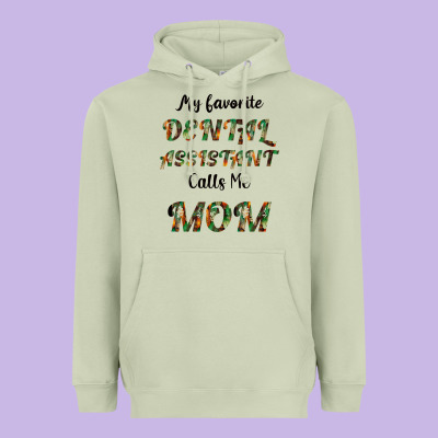 My Favorite Dental Assistant Calls Me Mom Heavyweight Hoodie Designed By Bettercallsaul