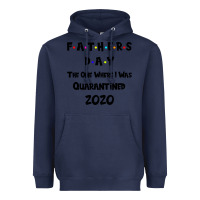 Navy Father s Day The One Where I Was Quarantined 2020 Heavyweight Hoodie - Bettercallsaul