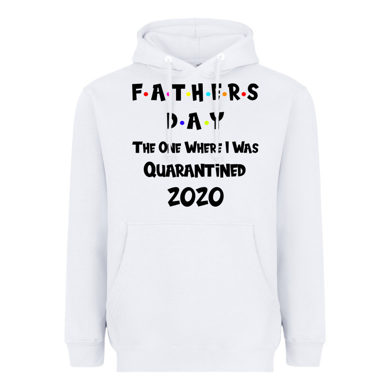 Father S Day The One Where I Was Quarantined 2020 Heavyweight Hoodie by Bettercallsaul | Teevron
