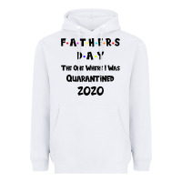 White Father s Day The One Where I Was Quarantined 2020 Heavyweight Hoodie - Bettercallsaul