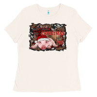 Bone all i want for christmas is a pig baby Ladies Tee - RanaPortraitStore