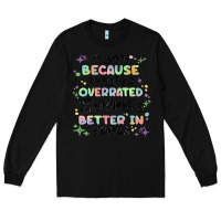 Black reading because realitys overrated Long Sleeve Tee - MaliasSmallBusiness