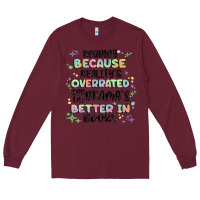 Burgundy reading because realitys overrated Long Sleeve Tee - MaliasSmallBusiness