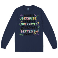 Navy reading because realitys overrated Long Sleeve Tee - MaliasSmallBusiness