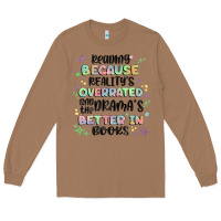 Toasted Coconut reading because realitys overrated Long Sleeve Tee - MaliasSmallBusiness