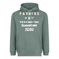 Sage Father s Day The One Where I Was Quarantined 2020 Heavyweight Hoodie - Bettercallsaul