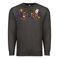 Smoke mardi gras school secretary Premium Sweatshirt - texasbilliewilder