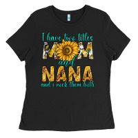 Black i have two titles mom and nana and i rock them bot Ladies Tee - texasbilliewilder