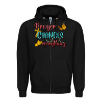Black Prayer Changes Everything Zipper Hoodie - BundleAndBundleShop