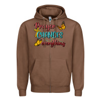 Chestnut Prayer Changes Everything Zipper Hoodie - BundleAndBundleShop
