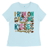 Baby Blue i run on caffeine and kisses mothers day Ladies Tee - texasbilliewilder