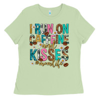 Matcha i run on caffeine and kisses mothers day Ladies Tee - texasbilliewilder