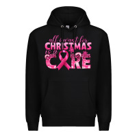 Black all i want for christmas is a cure breast cancer Premium Hoodie - texasbilliewilder