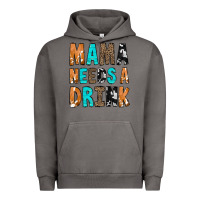 Pigment Tornado Mama Needs a Drink Urban Hoodie - CowCowDesign