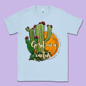 Cactus Go Sit On A Cactus Classic Tee Designed By Jasminsmagicworld