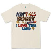 Bone Ain't no doubt i love this land 4th of july Premium Tee - CowGirlArtShop