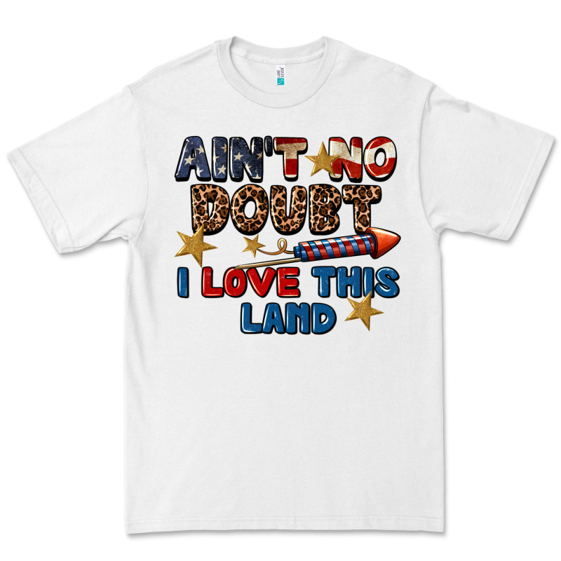 Ain't No Doubt I Love This Land 4th Of July Premium Tee by CowGirlArtShop | Teevron