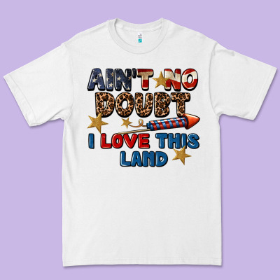 Ain't No Doubt I Love This Land 4th Of July Premium Tee Designed By Cowgirlartshop