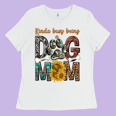 Kinda Busy Being A Dog Mom Ladies Tee Designed By Texasbilliewilder