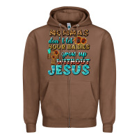 Chestnut Mommas Don't Let Your Babies Grow  Up Without Jesus Zipper Hoodie - BundleAndBundleShop