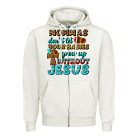 Oatmeal Heather Mommas Don't Let Your Babies Grow  Up Without Jesus Zipper Hoodie - BundleAndBundleShop