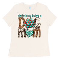 Bone kinda busy being a dog mom Ladies Tee - texasbilliewilder