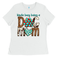 White kinda busy being a dog mom Ladies Tee - texasbilliewilder