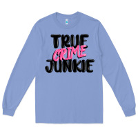 Colony Blue true crime junkie Long Sleeve Tee - MaliasSmallBusiness