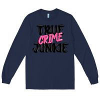 Navy true crime junkie Long Sleeve Tee - MaliasSmallBusiness