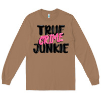 Toasted Coconut true crime junkie Long Sleeve Tee - MaliasSmallBusiness