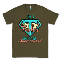 Army Green i'm a teacher what's your superpower cowhide Classic Tee - Jasminsmagicworld