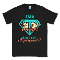Black i'm a teacher what's your superpower cowhide Classic Tee - Jasminsmagicworld