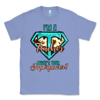 Colony Blue i'm a teacher what's your superpower cowhide Classic Tee - Jasminsmagicworld