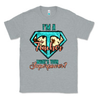 Heather Grey i'm a teacher what's your superpower cowhide Classic Tee - Jasminsmagicworld