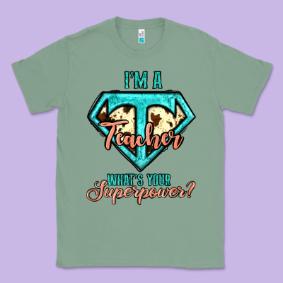 I'm A Teacher What's Your Superpower Cowhide Classic Tee Designed By Jasminsmagicworld