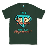 Sports Green i'm a teacher what's your superpower cowhide Classic Tee - Jasminsmagicworld